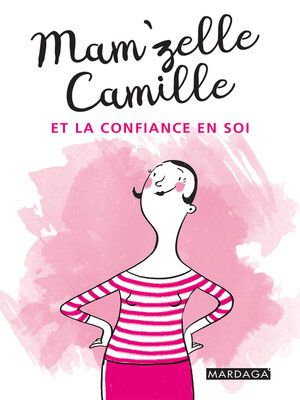 cover image of Mam'zelle Camille et la confiance en soi